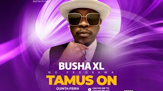 🎙️ BUSHA XL em ENTREVISTA EXCLUSIVA No programa TAMUS ON! da📻 RÁDIO MAIS – 99.1 FM #rapangolano