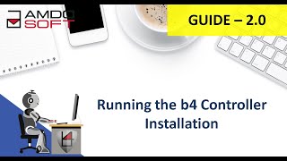 GUIDE 2.0 - Running the b4 Controller Installation