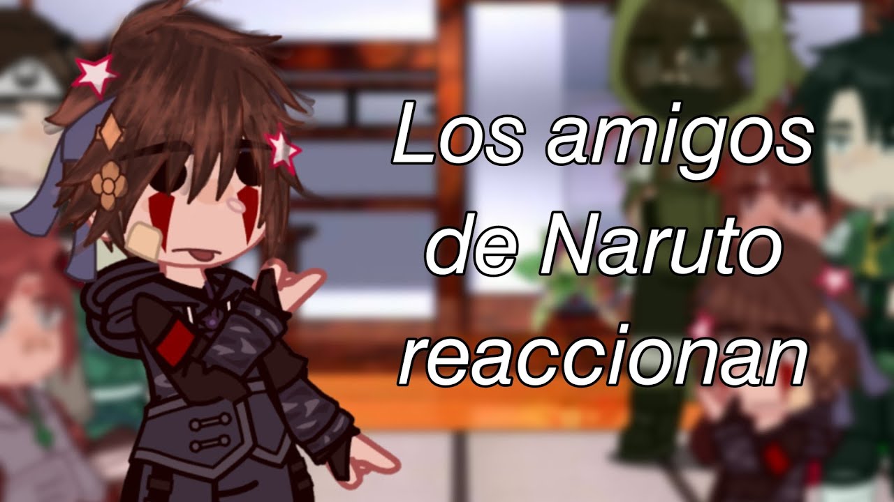 𝘓𝘰𝘴 𝘢𝘮𝘪𝘨𝘰𝘴 𝘥𝘦 𝘕𝘢𝘳𝘶𝘵𝘰 𝘳𝘦𝘢𝘤𝘤𝘪𝘰𝘯𝘢𝘯 𝘢 𝘥𝘰𝘴 𝘷𝘪𝘥𝘦𝘰𝘴 𝘮𝘪𝘰𝘴 ||𝘶𝘯 𝘱𝘰𝘤𝘰 𝘥𝘦 𝘕𝘢𝘳𝘶𝘚𝘢𝘴𝘶|| -Tsᴜᴄʜɪ Uᴄʜɪʜᴀ -