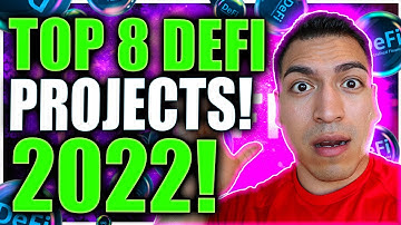 Top 8 DeFi Projects To Watch Out for In 2022(The Secret to #DeFi) Max Profits