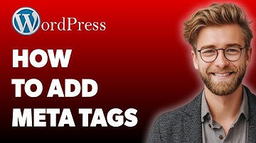 How To Add Meta Tags On Wordpress Website [2025 Guide]