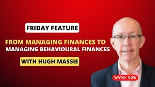 Hugh Massie Reveals the Hidden Truth About Managing Finances