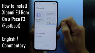 How to install Xiaomi EU rom on your Poco F3 (No TWRP Method)