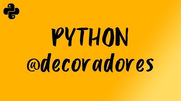 Tutorial de python: Decoradores