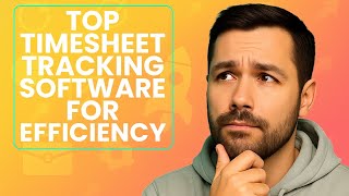 Best Timesheet Tracking Software for 2025