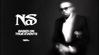 Nas - Based On True Events