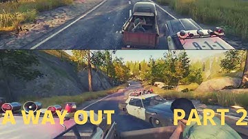 On the Run from the Police! (A Way Out) Part 2