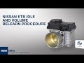 Nissan Electronic Throttle Body Idle and Volume Relearn Procedure | Know Your Parts