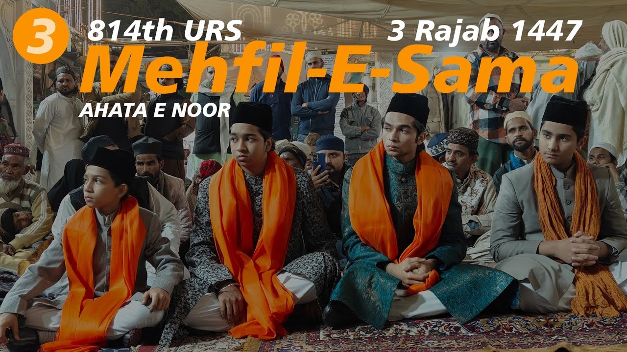 814th URS MUBARAK | 3 Rajab 1447 | MEHFIL-E-SHAMA | KHWAJA GARIB NAWAZ AJMER SHARIF