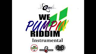 Instrumental We Pumpin Riddim Soca 2019