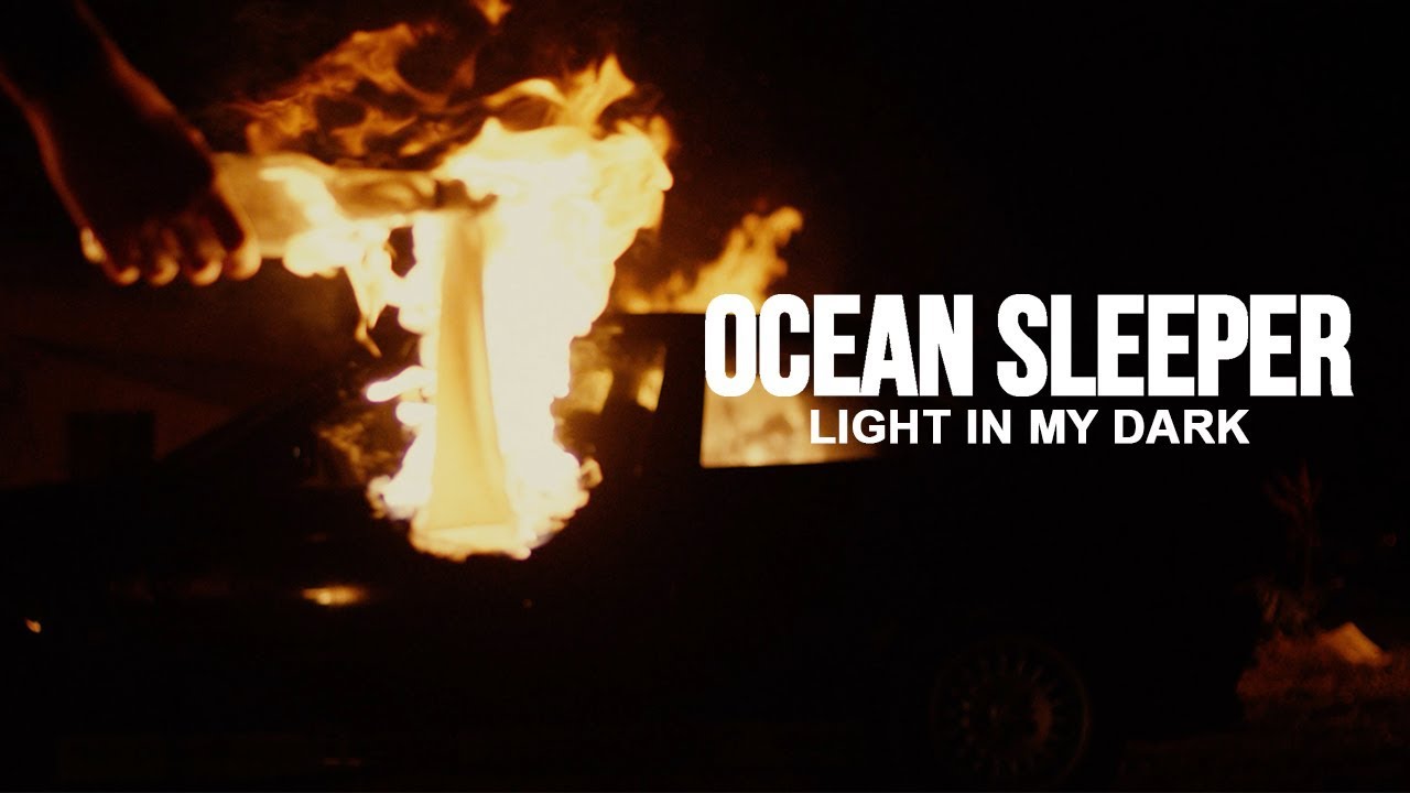 Ocean Sleeper Light In My Dark Official Music Video 
