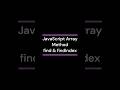JavaScript array method find & findIndex #javascript #js #coding