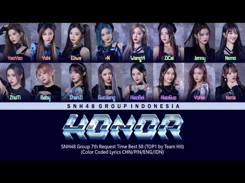 SNH48 Team HII HONOR Color Coded Lyrics CHN PIN ENG IDN