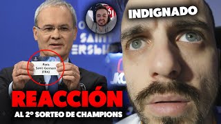 💥Mi REACCIÓN MADRIDISTA al SORTEO DE CHAMPIONS PSG vs REAL MADRID  · SE ME QUEDA ESTA CARA Y EXPLOTO