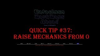 Cataclysm Quick Tip #37 - Raise Mechanics from Zero