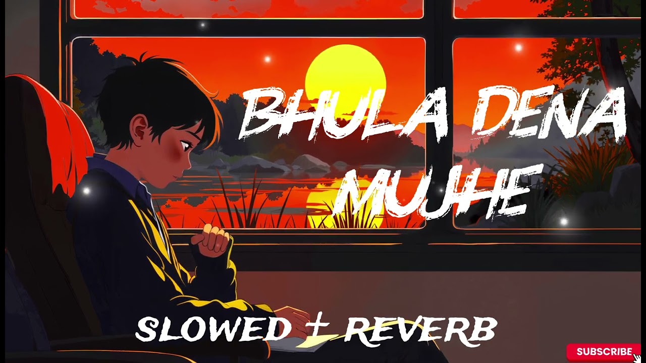 BHULA DENA MUJHE || SLOWED + REWARDS ULTIMATE HINDI NEW SONG || LO-FI 2026 NIGHT 🌃 SONG SAD SONG ||