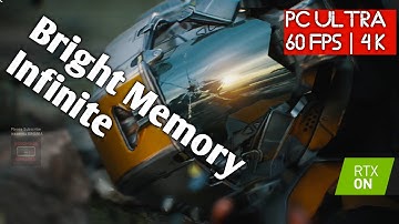 Bright Memory: Infinite / 光明记忆：无限 Ray Tracing 4K PC | RTX 2080 Ti - i7 4790K Test