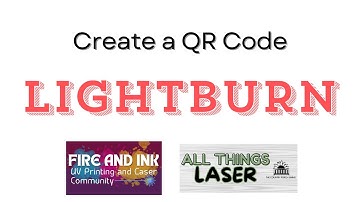 Create a QR Code in Lightburn