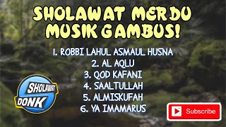 Download Lagu KUMPULAN SHOLAWAT GAMBUS || SHOLAWAT MERDU || SHOLAWAT POPULER 2023 || SHOLAWAT NABI || SHOLAWAT TOP MP3