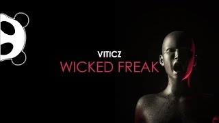 Viticz - Wicked Freak