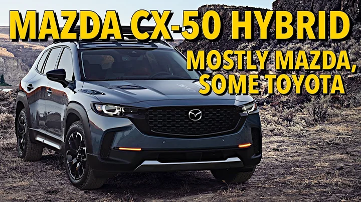 The Mazda CX-50 Hybrid Will Have Powertrain Components from Toyota Hybrids