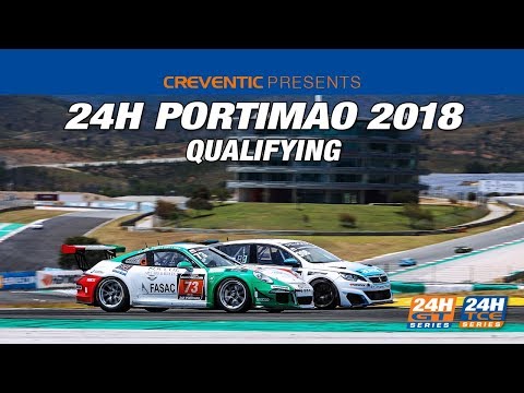 Hankook 24H PORTIMAO 2018 - Qualifying