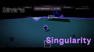 Server vs. Singularity in Rng fights!