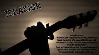 TERAKHIR - SUFIAN SUHAIMI (LIRIK) | GITAR | COVER | STORY WA ORIGINAL