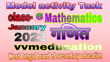 Model activity Task class- 6  गणित(math) full solved January 2022 hindi medium#wbbse//vvmeducation//