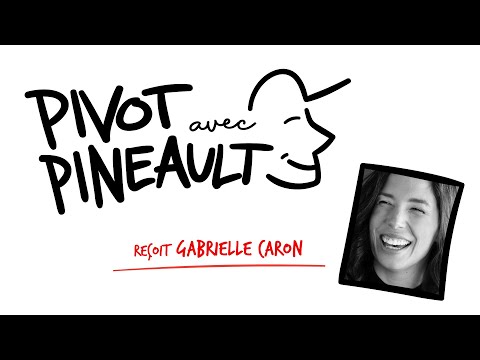 Pivot avec Pineault Gabrielle Caron