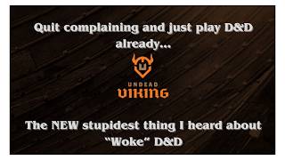 Quit complaining and just play D&D already