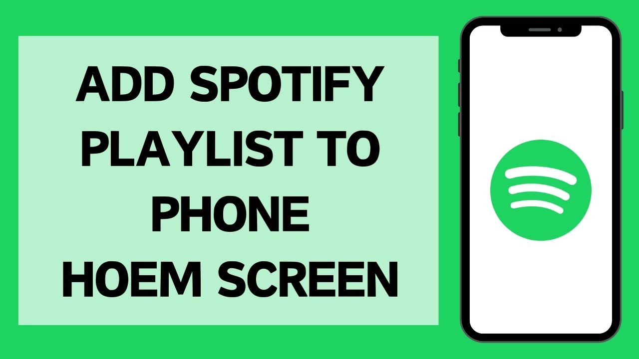 How To Add Spotify Playlist To Your Phone s Home Screen Add Spotify How To Add Spotify Playlist To Your Phone s Home Screen Add Spotify