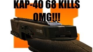 BLACK OPS 2, KAP-40 68 KILLS. PISTOLS, ARE THEY TO OP