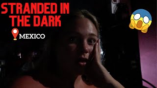 Power Outage In Mexico Stranded With No Service