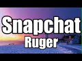 Ruger-  Snapchat Lyrics