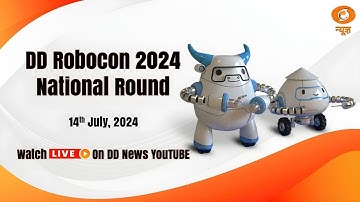 DD Robocon 2024 Live | National Round | Robotics Compitions | 14th July 2024
