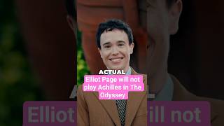 Elliot Page will not play Achilles in The Odyssey
