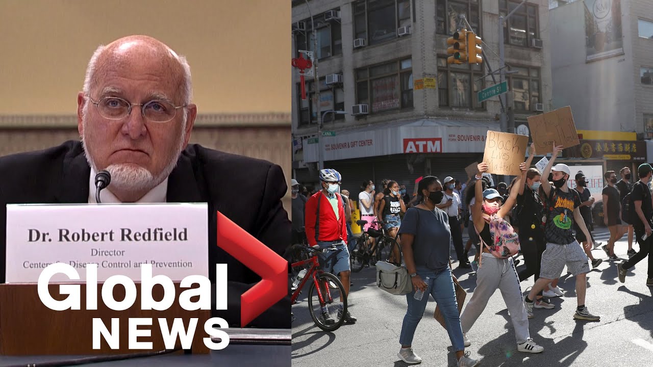 Coronavirus outbreak: CDC director recommends people who attended protests get tested