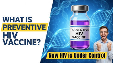 HIV Vaccine 2025: Can a Preventive HIV Vaccine Stop HIV?