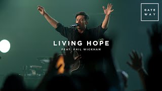 Video thumbnail of "Living Hope (feat. Phil Wickham) | Live at Men's Summit | Gateway Worship"