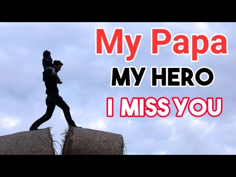 My papa my hero poem in English /whatsapp status /