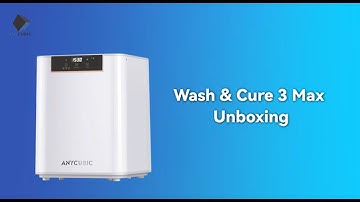How to Unbox and Set Up Anycubic Wash & Cure 3 Max for Perfect Prints