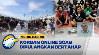 [FULL] Dialog - Update Kondisi WNI Korban Online Scam di Kamboja [Metro Hari Ini]