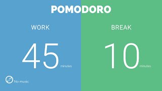 45 / 10  Pomodoro Timer  || No music - Study for dreams - Deep focus - Study timer