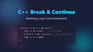 C++ Break and Continue Statements: Control Your Loops!