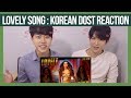 Lovely Song Reaction by Korean Dost | Shah Rukh Khan | Deepika Padukone | Kanika Kapoor