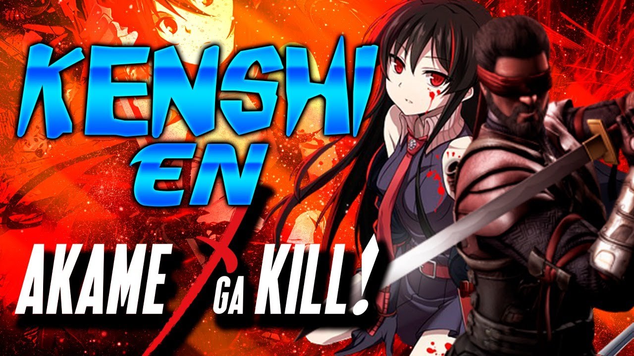 Kenshi en Akame Ga Kill Capitulo 1 YouTube