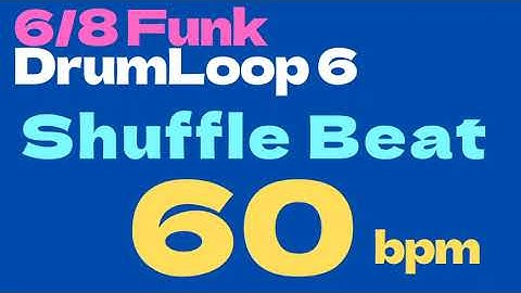 Shuffle Beat [6/8 Funk Drum Loop 6 ] 60bpm