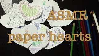 ASMR Paper Hearts! Cutting & drawing on paper, soft whispers. screenshot 4