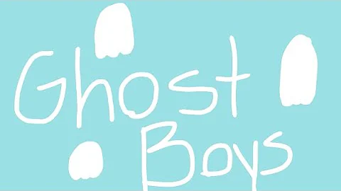 Ghost Boys [Prequel]//ANIMATIC